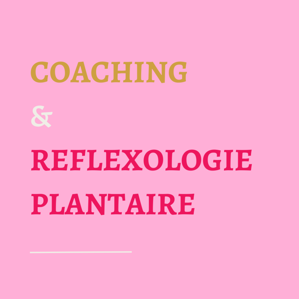 Coaching et réflexologie plantaire