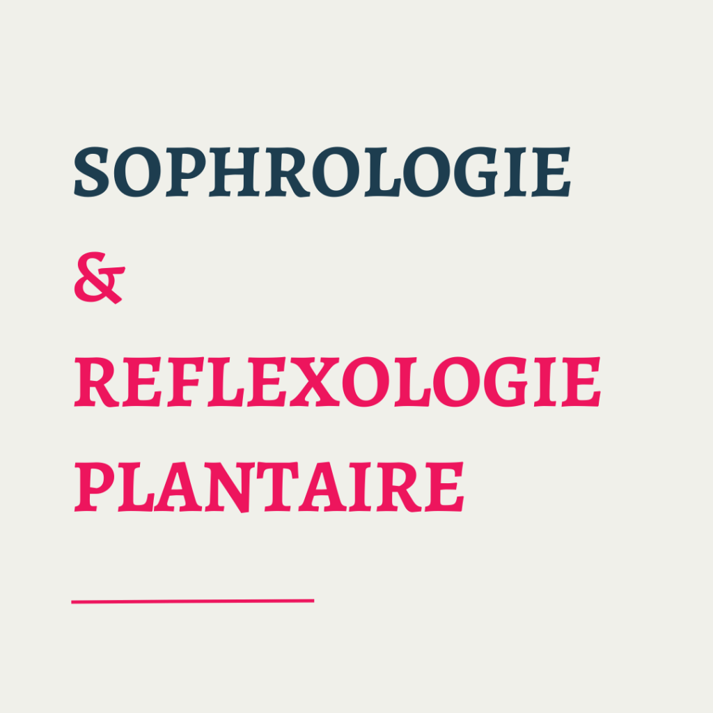 Sophrologie et réflexologie plantaire